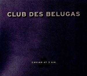 Club Des Belugas - Tokyo Dawn